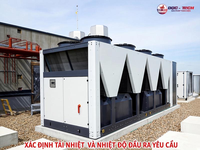 Xác định tải nhiệt và nhiệt độ đầu ra yêu cầu  