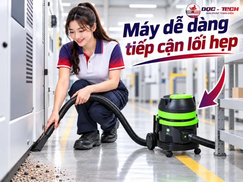 Thiết bị hút bụi IPC Vegas 215 dễ đưa vào các lối hẹp để xử lý chất bẩn