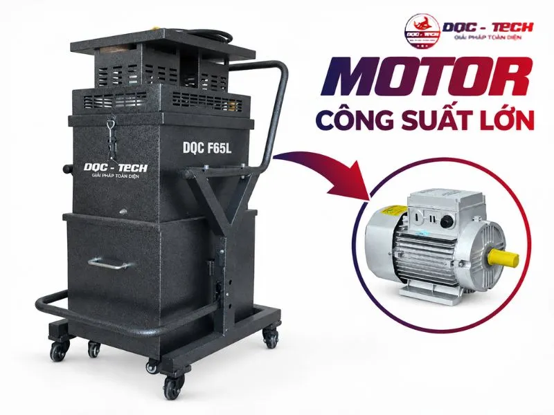 Máy hút bụi DQC Tech F65L công suất lớn