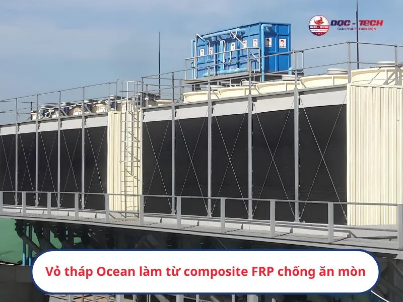Chất liệu cấu thành nên vỏ tháp tản nhiệt Ocean Chất liệu cấu thành nên vỏ tháp tản nhiệt Ocean
