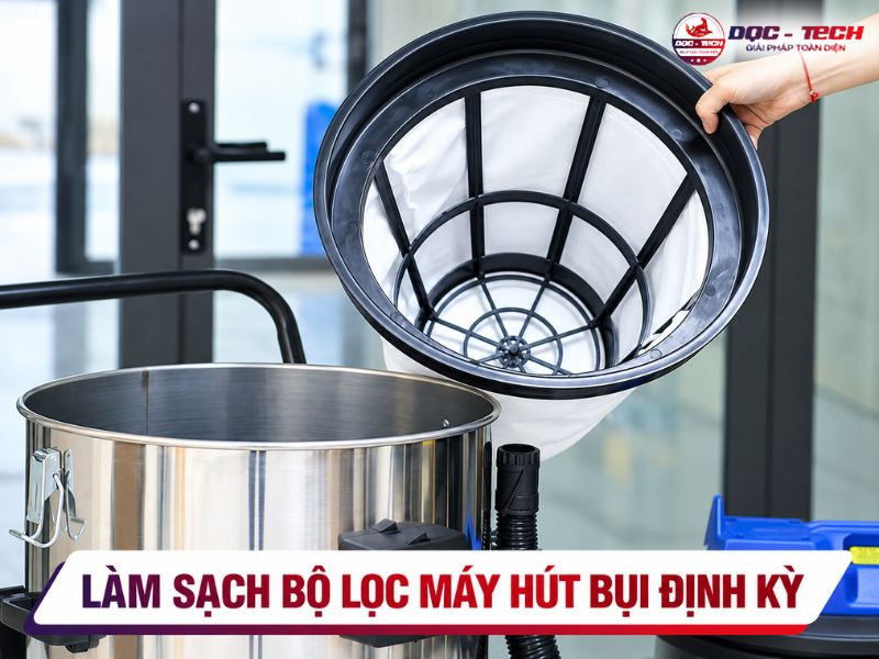 Thay bộ lọc máy hút bụi công nghiệp định kỳ