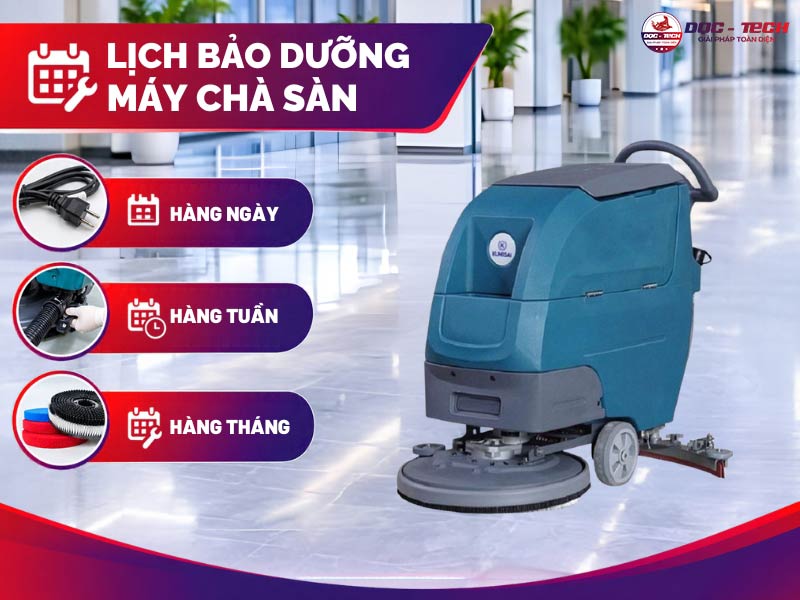 Vệ sinh máy chà sàn: lịch bảo dưỡng